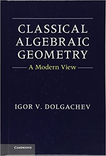 Classical Algebraic Geometry: A Modern View ,1st Edition