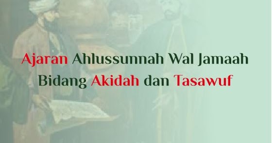 Ajaran Ahlussunnah Wal Jamaah Bidang Akidah Dan Tasawuf Abu Syuja