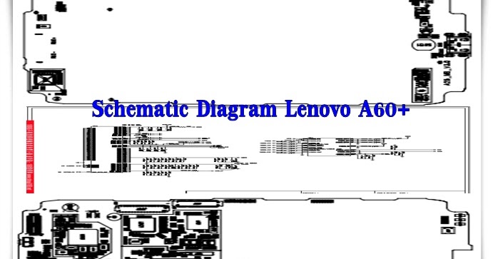 Schematic Diagram Lenovo A60+ - AdaniChell-Software & Hardware