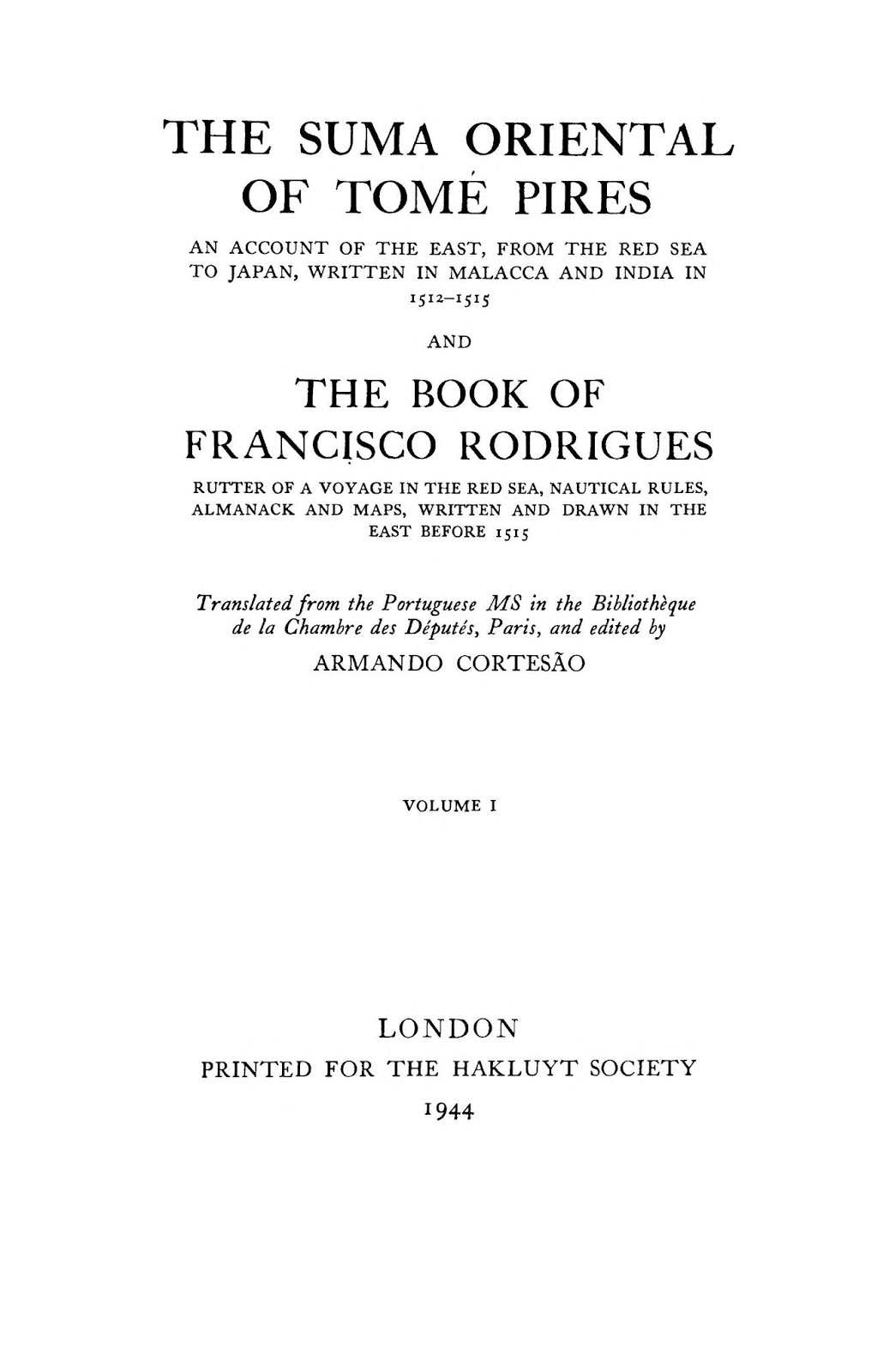 Kajian Singkat Suma Oriental, Tomé Pires (1465?1524 or 1540), tentang