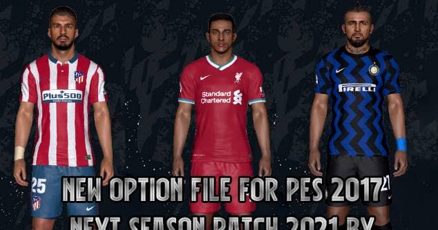 Pes 2017 Option File For Next Season Patch September 2020 By Wahab Jr