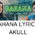 BAHANA LYRICS AKULL | New Romantic Song| Lyricswake