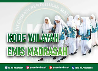 Kode Wilayah Emis Madrasah Tahun 2020