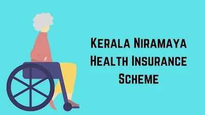 Kerala Niramaya Health Insurance Scheme