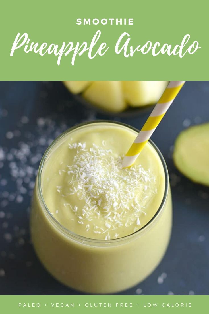 Pineapple avocado smoothie almond milk