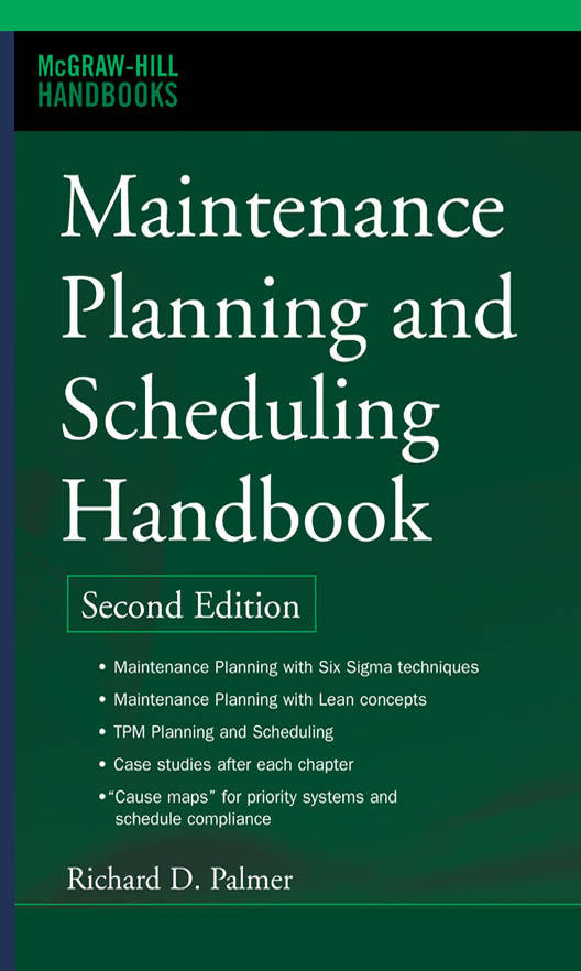 Maintenance planning and scheduling Handbook. Maintenance book. Scheduling book. Maintenance Planner and Scheduler.
