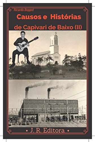 Causas e Histórias de Capivari de Baixo II Causas e Histórias de Capivari de Baixo II