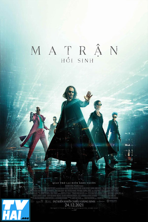 Ma tráº­n: Há»“i Sinh - The Matrix Resurrections