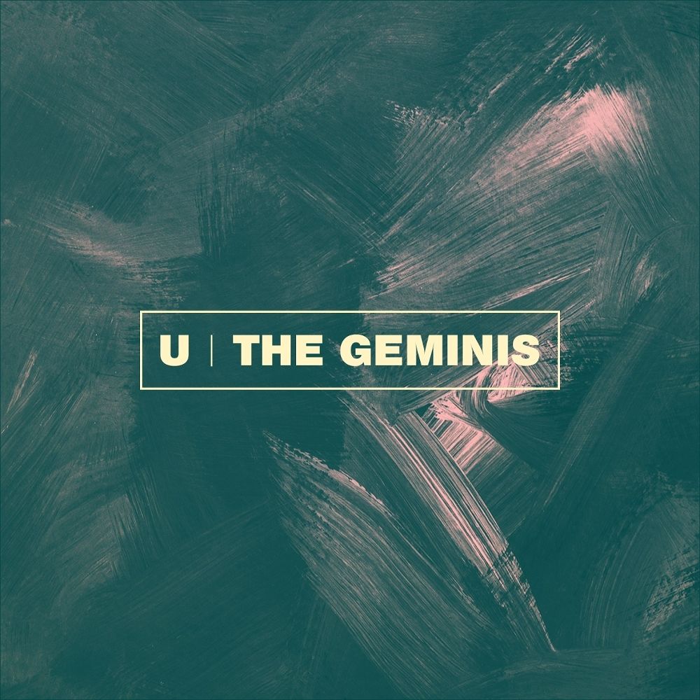 The Geminis – U – Single