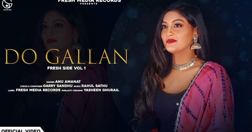 Do Gallan (Lyrics) - Anu Amanat | Garry Sandhu
