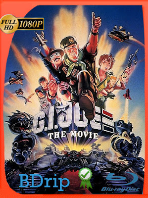 G.I. Joe: The Movie (1987) HD BDRIP [1080p] Latino [GoogleDrive] [MasterAnime]
