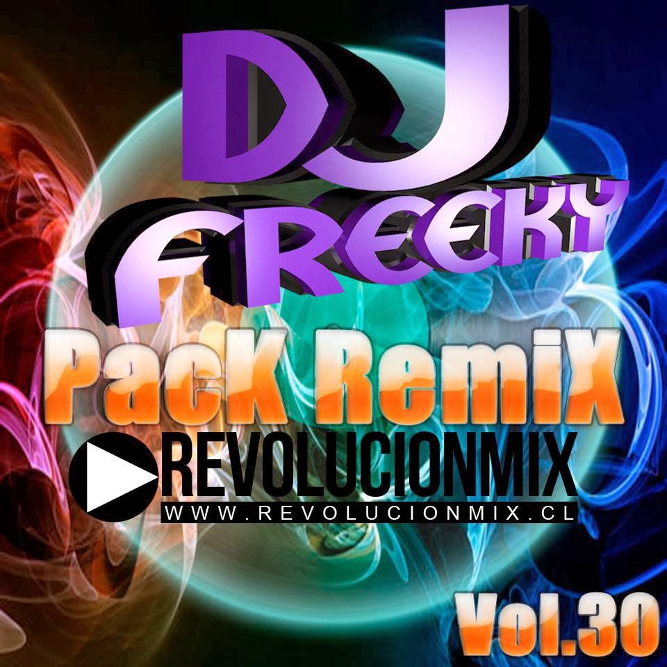 Descargar Gratis Pack remix variado Vol 30 Dj Freeky Descargar Pack