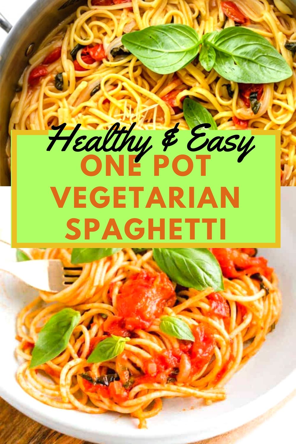 Healthy & Easy One Pot Vegetarian Spaghetti