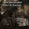 Cara Menangkal Sihir di Rumah Cara Menangkal Sihir di Rumah