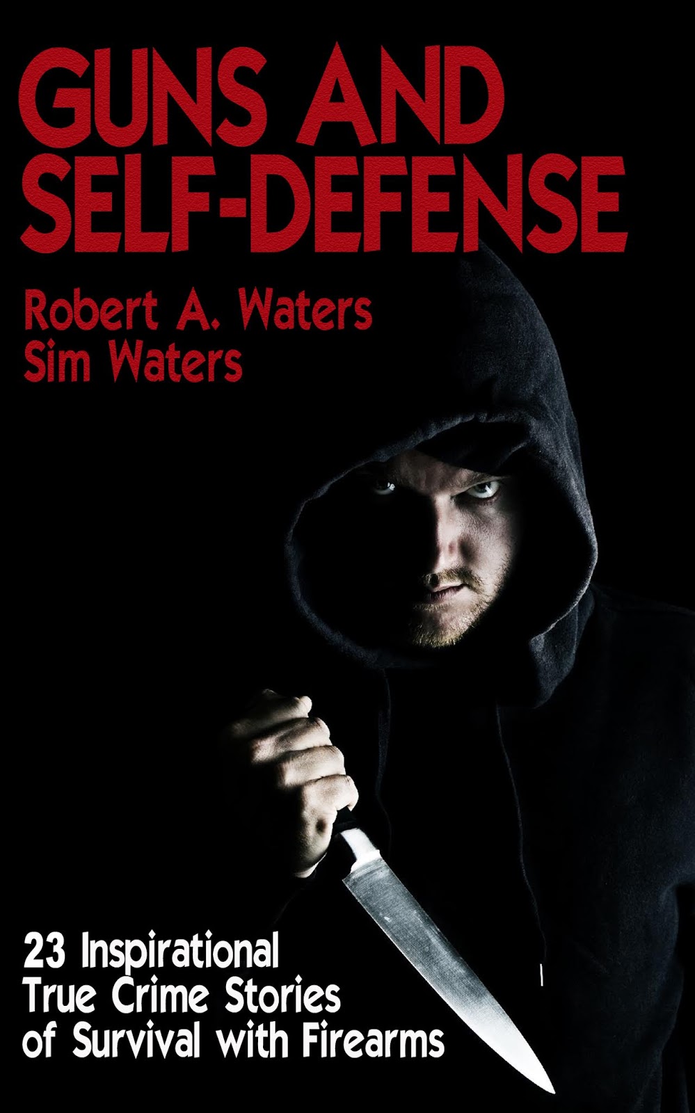 Kidnapping, Murder, and Mayhem New Book *** GUNS AND SELFDEFENSE