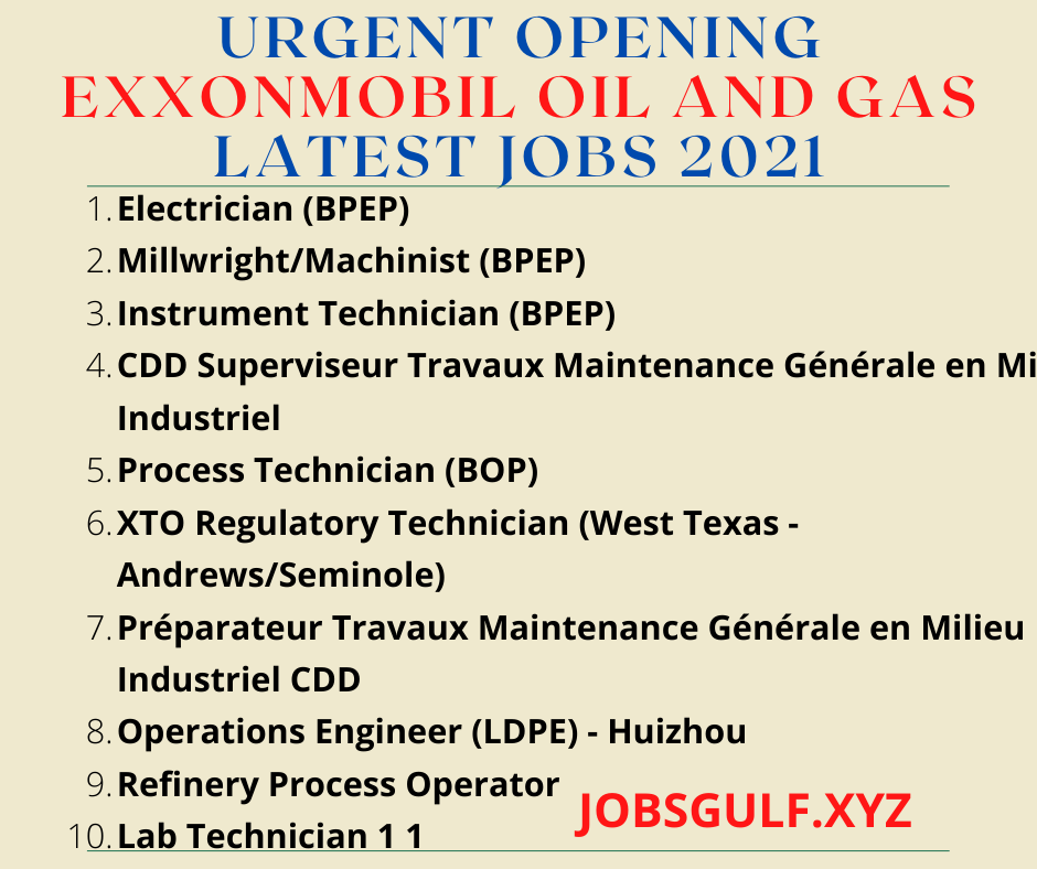 URGENT OPENING IN EXXONMOBIL OIL AND GAS LATEST JOBS 2021 JOBS GULF