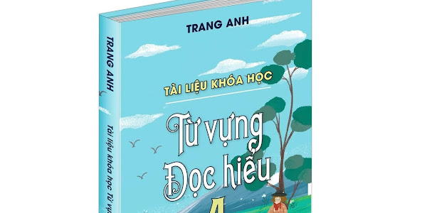 [PDF Bản Đẹp] Sách Từ Vựng Đọc Hiểu 4 - Trang Anh