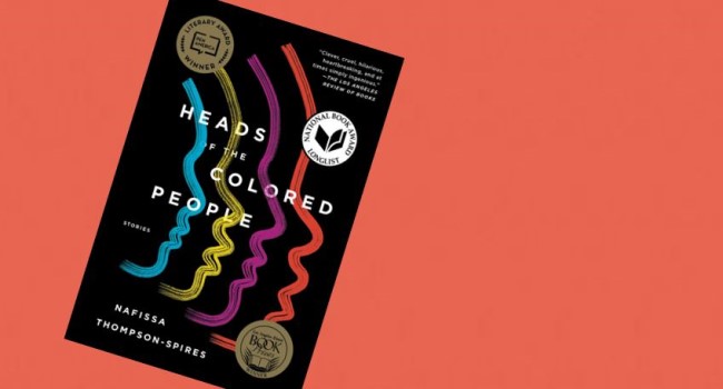 Heads Of The Colored People Cultural Front: Coverage of Nafissa Thompson-Spires's 'Heads of the