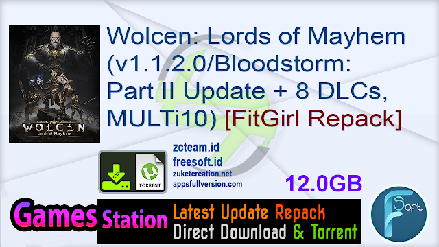 Wolcen Lords of Mayhem (v1.1.2.0Bloodstorm Part II Update + 8 DLCs, MULTi10) [FitGirl Repack]
