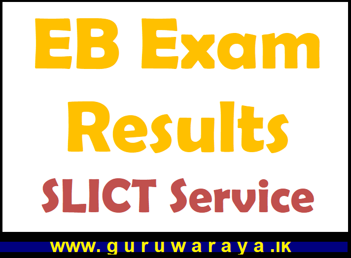 EB Exam Results : SLICT Service