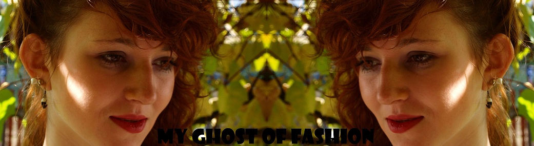 my ghost of fashion