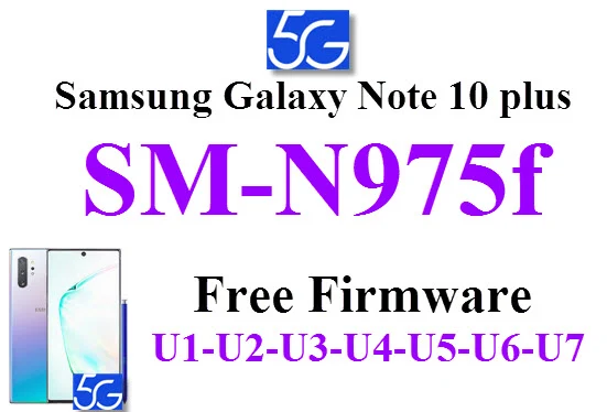 Samsung Galaxy Note 10 plus SM-N975f  firmware flash file روم