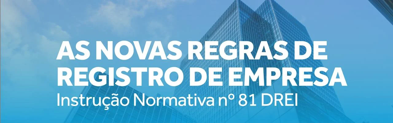 Instrução Normativa n° 81 do Departamento Nacional de Registro Empresarial e Integração (DREI)