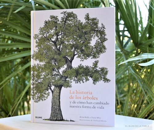 La historia de los árboles y de cómo han cambiado nuestra forma de vida