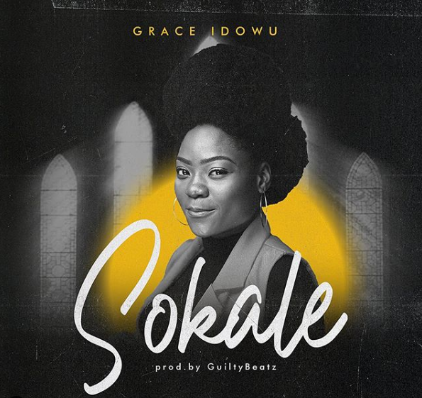 Gospel Singer Grace Idowu To Release New Single, "SOKALE" On November 13th