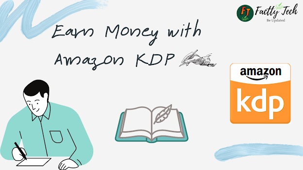 Earn Money With Amazon KDP