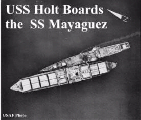 SNAFU! Blast from the past...The Mayaguez Incident.