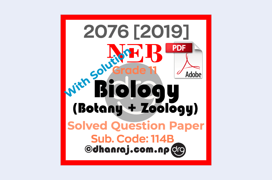 Solved Biology (Botany+Zoology) Grade 11XI Question Paper 20762019
