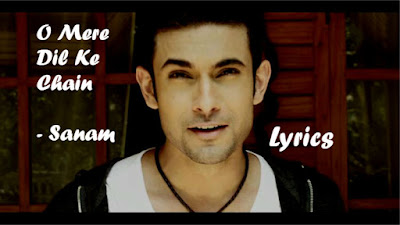 O Mere Dil Ke Chain Sanam Lyrics Next articlechookar mere man ko song sargam notes in english i lyrics i kishore kumar. free lyrics box