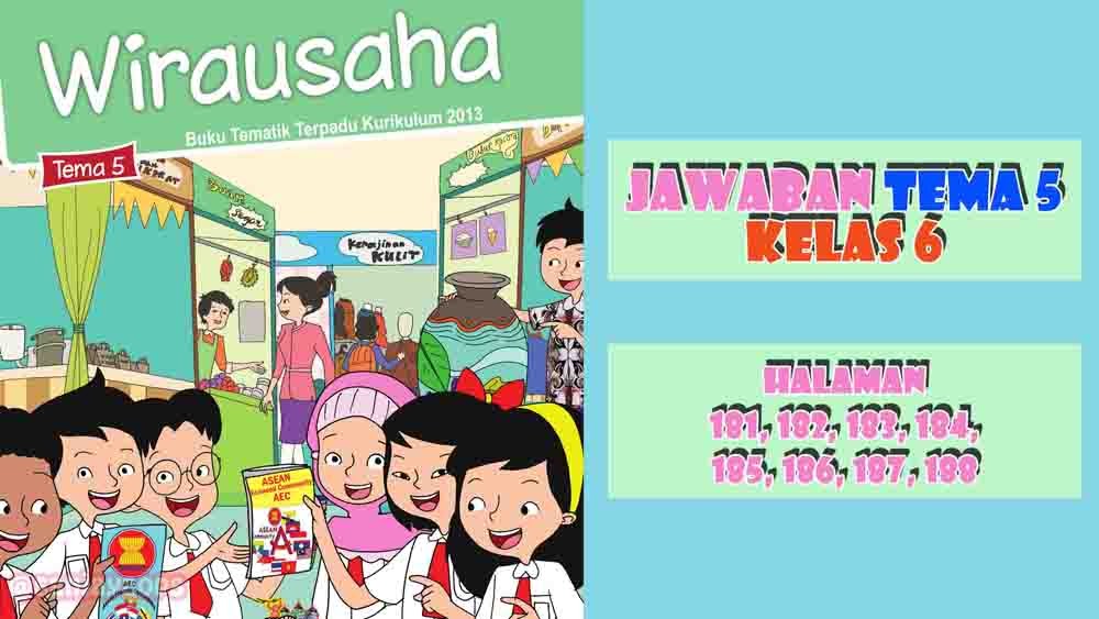 Kunci Jawaban Buku Siswa Tema 5 Kelas 6 Halaman 181, 182