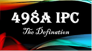 Section 498A of IPC- The Definition & Our Courts Opinion