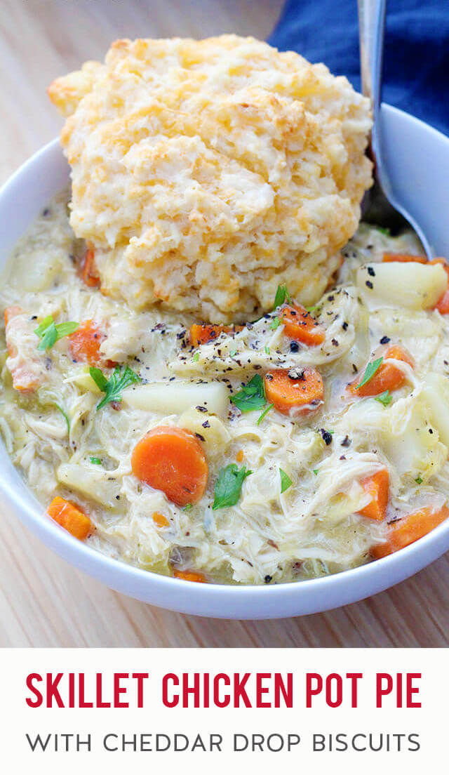 Skillet Chicken Pot Pie with Cheddar Garlic Drop Biscuits The Rising