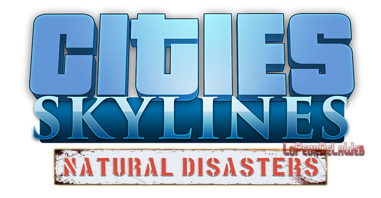 Cities: Skylines – Natural Disasters Multilenguaje [Mega]