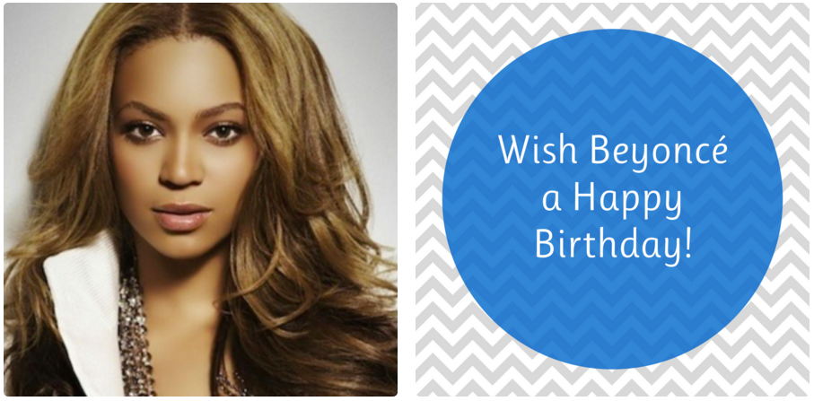 Beyoncé’s Birthday