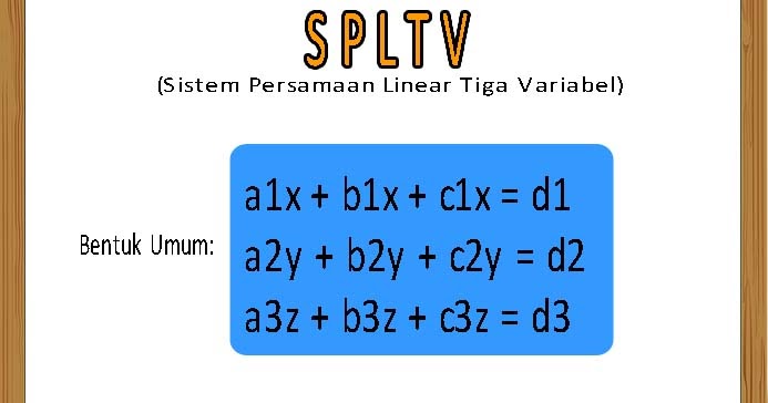 Sistem Persamaan Linear Tiga Variabel (SPLTV) dan Contohnya