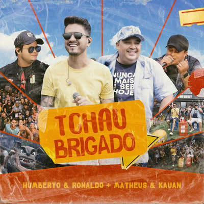 Humberto e Ronaldo - Tchau Brigado (Ao Vivo)