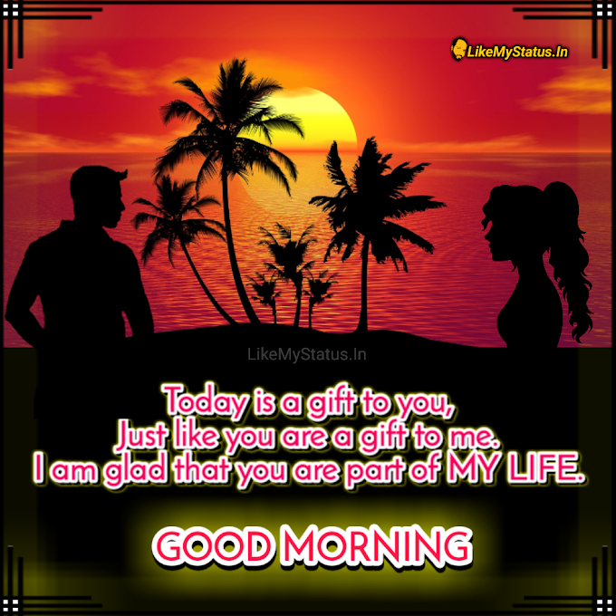 You are part of my life... Good Morning Wishes English...