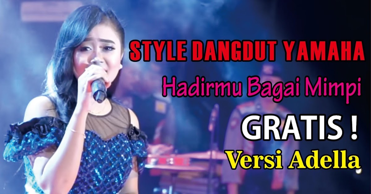 Hadirmu Bagai Mimpi Style Dangdut Yamaha Update Terbaru Hadirmu Bagai Mimpi Style Dangdut Yamaha Update Terbaru