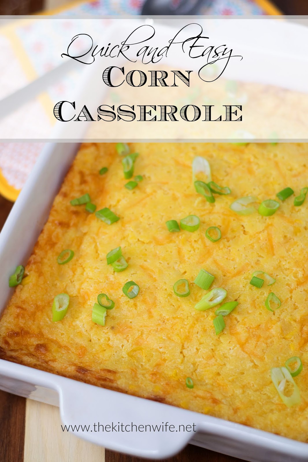Quick and Easy Corn Casserole Recipe The Kitchen Wife