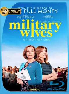 Military Wives [Mujeres a coro] (2019) HD [1080p] Latino [GoogleDrive] PGD
