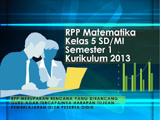 RPP Matematika Kelas 5 Semester 1 Kurikulum 2013 Revisi 2018 Download RPP K13 Pelajaran Matematika digunakan di semester 1