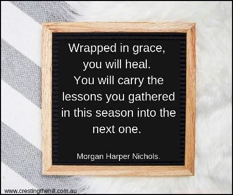 Wrapped in grace, you will heal. You will carry the lessons you gathered in this season into the next one. - Morgan Harper Nichols. #quotes