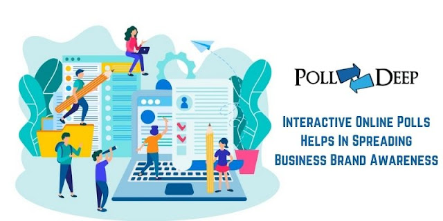 Interactive Online Polls Helps In Spreading Business Brand Awareness