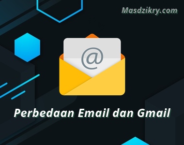 Perbedaan email dan gmail Perbedaan email dan gmail