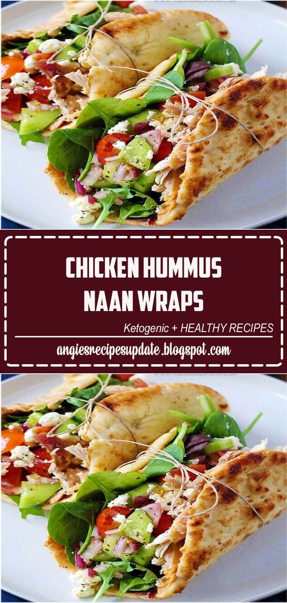 Chicken Hummus Naan Wraps Yummy 7
