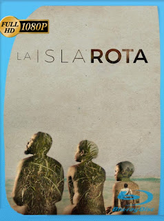 La isla rota (2018) HD [1080p] Latino [GoogleDrive] SXGO